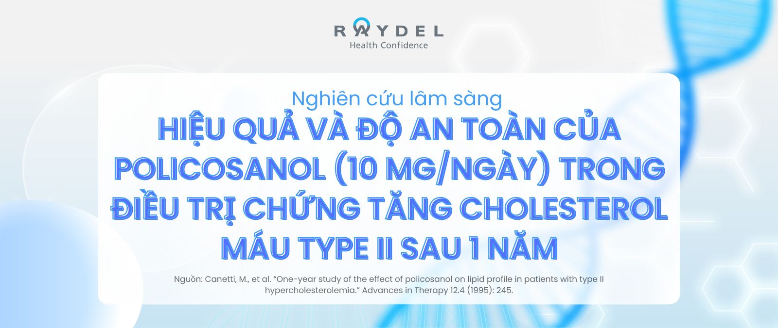 Nghiên cứu lâm sàng: Hiệu quả và độ an toàn của policosanol (5 mg hai lần mỗi ngày) trong điều trị chứng tăng cholesterol máu loại II sau 1 năm