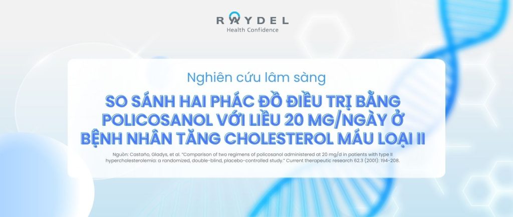 Nghiên cứu lâm sàng so sánh hai phác đồ điều trị bằng policosanol với liều 20 mg/ngày ở bệnh nhân tăng cholesterol máu loại II